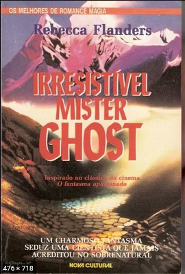 Irresistivel Mister Ghost – Rebecca Flanders