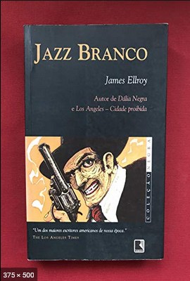 Jazz Branco – James Ellroy