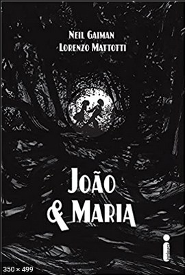 Joao e Maria - Neil Gaiman