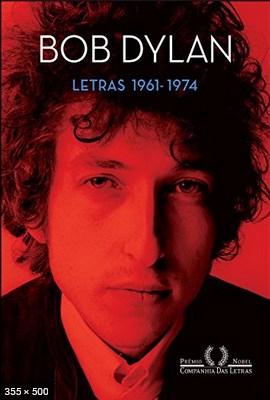 Letras – 1961 – 1974 – Edicao bilingue – Bob Dylan