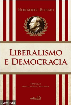 Liberalismo e Democracia – Norberto Bobbio