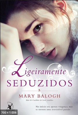 Ligeiramente Seduzidos – Mary Balogh