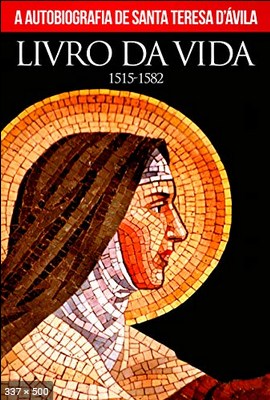 Livro da Vida – Santa Teresa Davila