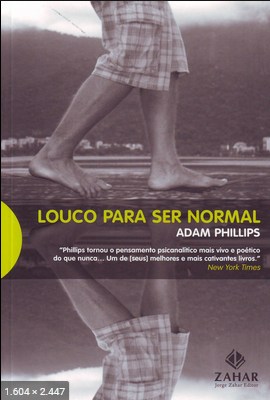 Louco para ser Normal – Adam Phillips