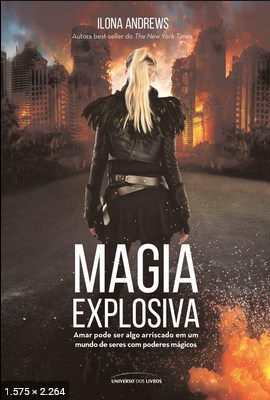 Magia Explosiva – Ilona Andrews
