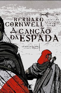 Bernard Cornwell – Cronicas Saxonicas IV – A CANÇAO DA ESPADA doc