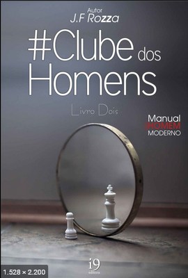 Manual do Homem Moderno - J.F Rozza
