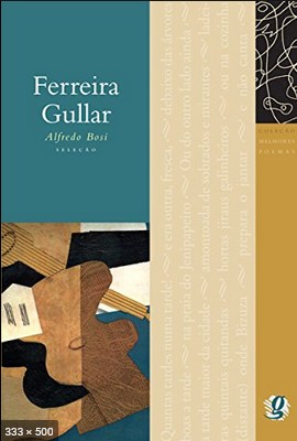 Melhores Poemas Ferreira Gullar – Ferreira Gullar