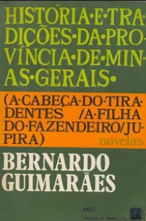 Bernardo Guimaraes – HISTORIAS E TRADIÇOES DA PROVINCIA DE MINAS GERAIS pdf