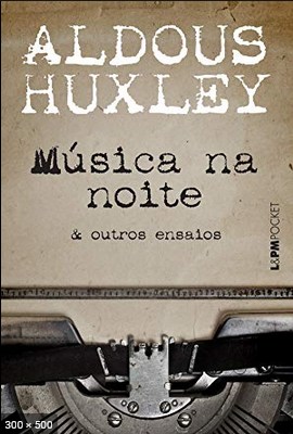 Musica na Noite – Aldous Huxley
