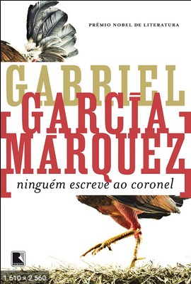 Ninguem Escreve ao Coronel – Gabriel Garcia Marquez