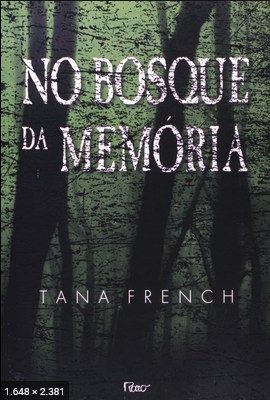 No Bosque da Memoria - Tana French