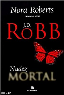 Nudez Mortal – Nora Roberts