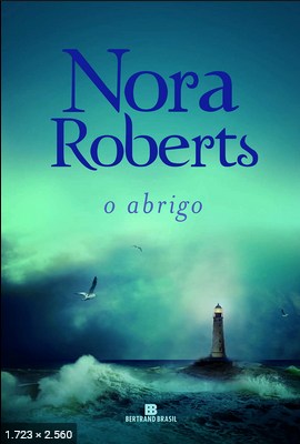O Abrigo – Nora Roberts