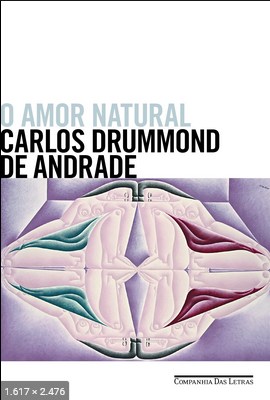 O Amor Natural - Carlos Drummond de Andrade