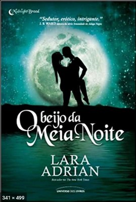 O Beijo da Meia-noite - Lara Adrian