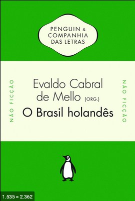 O Brasil Holandes – Evaldo Cabral de Mello 2