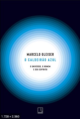 O Caldeirao Azul – Marcelo Gleiser