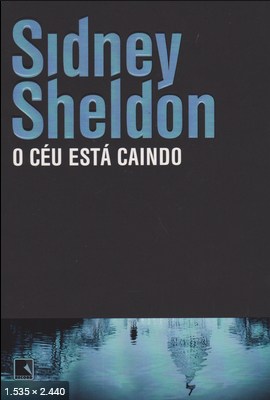 O Ceu Esta Caindo - Sidney Sheldon