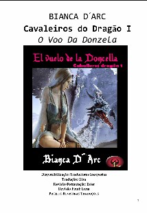Bianca DArc - Cavaleiros do Dragao I - O VOO DA DONZELA pdf