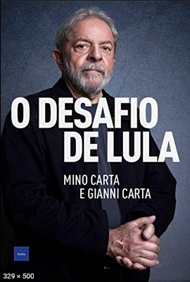 O desafio de Lula – Mino Carta