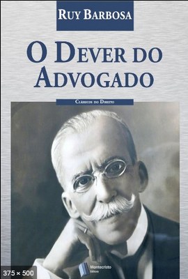 O Dever do Advogado – Rui Barbosa