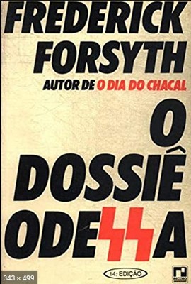 O Dossie Odessa – Frederick Forsyth