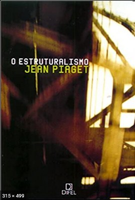 O Estruturalismo – Jean Piaget 2