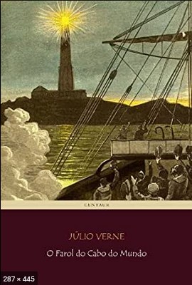 O Farol do Cabo do Mundo – Julio Verne