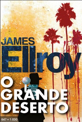 O Grande Deserto – James Ellroy