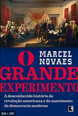 O grande experimento - Marcel Novaes