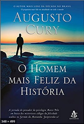 O homem mais feliz da historia - Augusto Cury