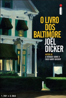 O Livro dos Baltimore - Joel Dicker