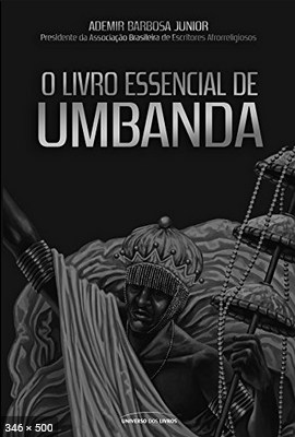 O Livro Essencial de Umbanda – Ademir Barbosa Junior