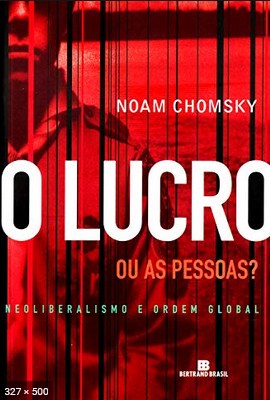 O Lucro ou as Pessoas – Noam Chomsky