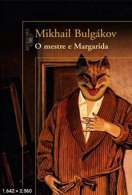 O Mestre e Margarida - Mikhail Bulgakov