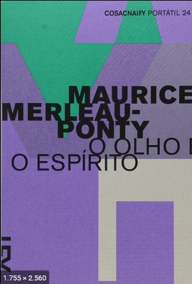 O Olho e o Espirito - Maurice Merleau-ponty