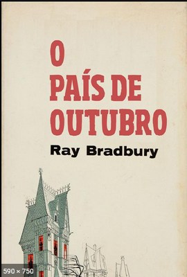 O Pais de Outubro – Ray Bradbury