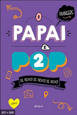 O Papai e Pop 2 – Marcos Piangers