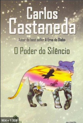 O Poder do Silencio – Carlos Castaneda