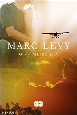 O Primeiro Dia – Marc Levy