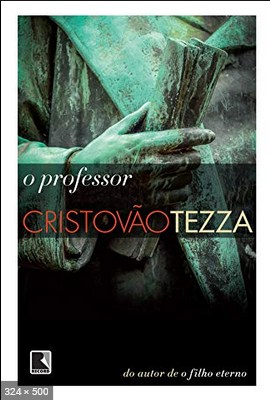 O Professor – Cristovao Tezza