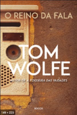 O reino da fala – Tom Wolfe