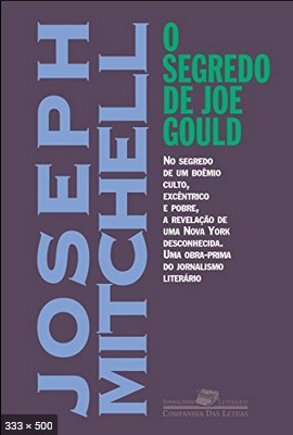 O Segredo de Joe Gould – Joseph Mitchell
