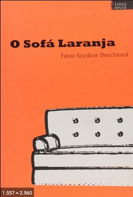 O Sofa Laranja – Fania Szydlow Benchimol