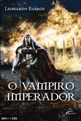O Vampiro Imperador – Leonardo Barros