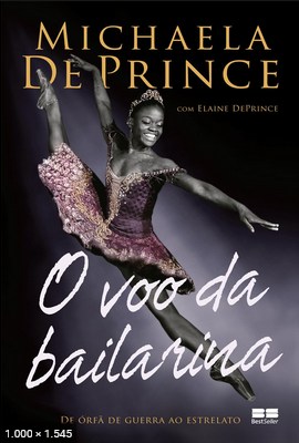 O Voo da Bailarina – Michaela DePrince