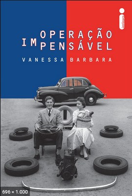 Operacao Impensavel - Vanessa Barbara 2