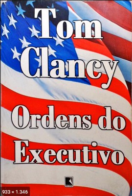 Ordens do Executivo – Tom Clancy