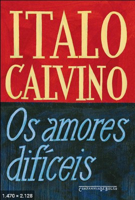 Os Amores Dificeis - Italo Calvino